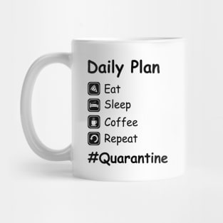 Eat.Sleep.Coffee.Repeat. #Quarantine Mug